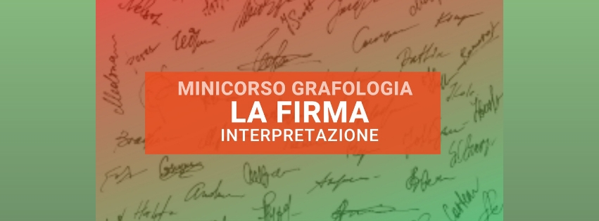 Interpretazione grafologica della firma nel mini corso di grafologia di Grafologia360