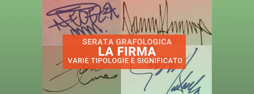 Il significato della firma nelle diverse tipologie nell'evento di grafologia di Grafologia360